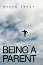 Being a Parent: An Experience to Remember