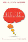Nucleus Power Women Lead From The Core: 50 Thought Disruptions to Awaken the Woman Leader