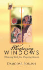 Whispering Windows: Whispering Words from Whispering Moments