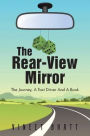 The Rear-View Mirror: The Journey, A Taxi Driver And A Book