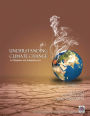 Understanding Climate Change-Its Mitigationa and Adaptation to It