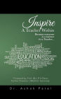 Inspire A Teacher Within: Because everyone is a learner to a Teacher...