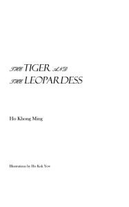 Title: The Tiger and the Leopardess, Author: Ho Khong Ming