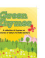 Green Rhymes: A collection of rhymes on elements of nature for little learners