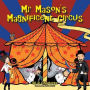 Mr. Mason's Magnificent Circus