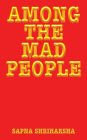 Among the Mad People