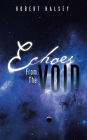 Echoes from the Void