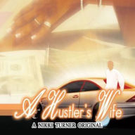 Title: A Hustler's Wife, Author: Nikki Turner