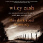This Dark Road to Mercy