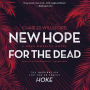 New Hope for the Dead