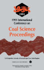1991 International Conference on Coal Science Proceedings: Proceedings of the International Conference on Coal Science, 16-20 September 1991, University of Newcastle-Upon-Tyne, United Kingdom