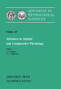 Advances in Animal and Comparative Physiology: Advances in Physiological Sciences: Proceedings of The 28Th International Congress of Physiological Sciences Budapest 1980