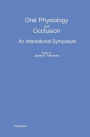 Oral Physiology and Occlusion: An International Symposium