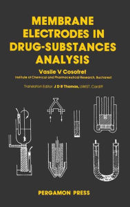 Title: Membrane Electrodes in Drug-Substances Analysis, Author: Vasile V. Cosofret