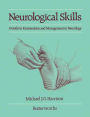 Neurological Skills: A Guide to Examination and Management in Neurology