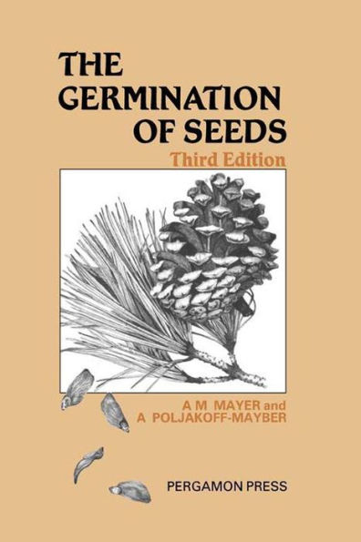 The Germination of Seeds: Pergamon International Library of Science, Technology, Engineering and Social Studies