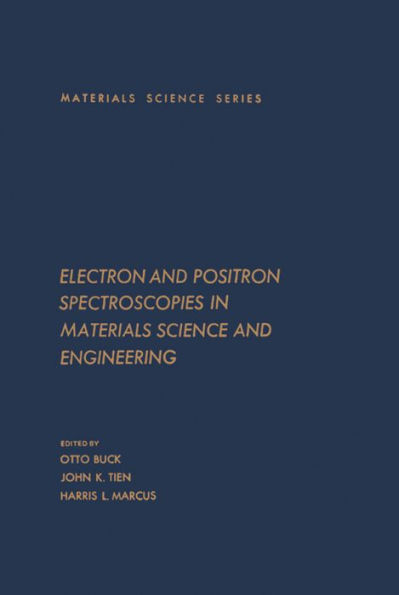 Electron and Positron Spectroscopies in Materials Science and Engineering: Materials Science and Technology