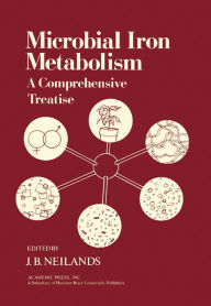 Title: Microbial Iron Metabolism: A Comprehensive Treatise, Author: J. B. Neilands