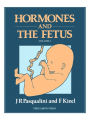 Hormones and the Fetus: Volume 1: Production, Concentration and Metabolism During Pregnancy