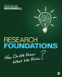Research Foundations: How Do We Know What We Know? / Edition 1