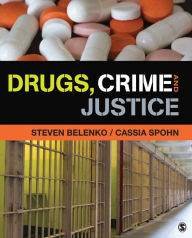 Title: Drugs, Crime, and Justice, Author: Steven R. Belenko