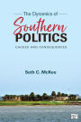 The Dynamics of Southern Politics: Causes and Consequences