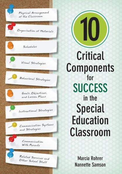 10 Critical Components for Success in the Special Education Classroom / Edition 1