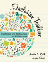 Title: The Inclusion Toolbox: Strategies and Techniques for All Teachers / Edition 1, Author: Jennifer A. Kurth