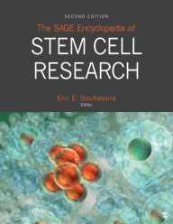 Title: The SAGE Encyclopedia of Stem Cell Research / Edition 2, Author: Eric E. Bouhassira