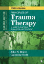 Principles of Trauma Therapy: A Guide to Symptoms, Evaluation, and Treatment ( DSM-5 Update) / Edition 2