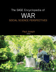 Title: The SAGE Encyclopedia of War: Social Science Perspectives, Author: Paul Joseph