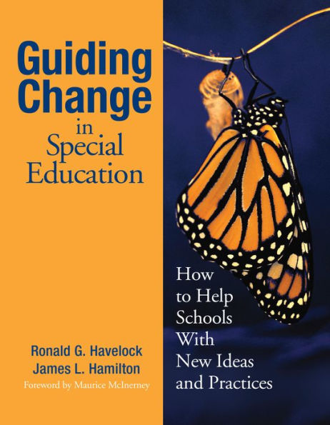 Guiding Change in Special Education: How to Help Schools With New Ideas and Practices