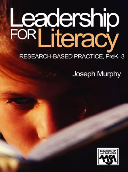 Leadership for Literacy: Research-Based Practice, PreK-3