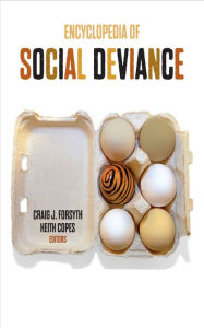 Title: Encyclopedia of Social Deviance, Author: Craig J. Forsyth