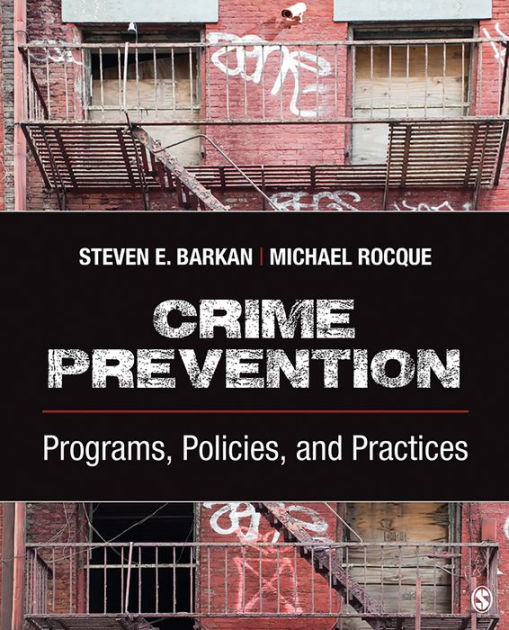 Crime Prevention Programs, Policies, and Practices / Edition 1 by