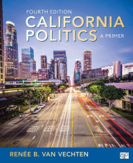 Title: California Politics: A Primer / Edition 4, Author: Renée B. Van Vechten