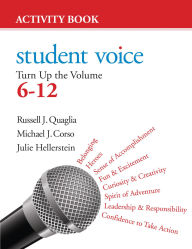 Title: Student Voice: Turn Up the Volume 6-12 Activity Book, Author: Russell J. Quaglia