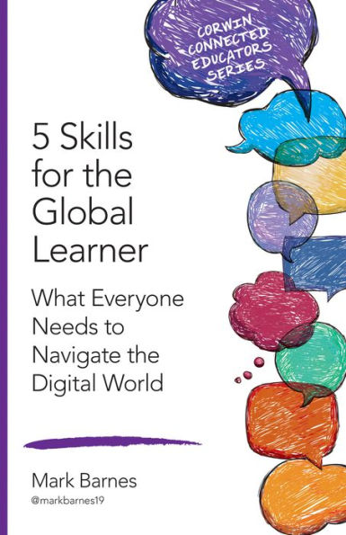 5 Skills for the Global Learner: What Everyone Needs to Navigate the Digital World