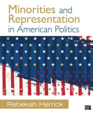 Title: Minorities and Representation in American Politics / Edition 1, Author: Rebekah L. Herrick