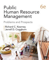 Title: Public Human Resource Management: Problems and Prospects / Edition 6, Author: Richard C. Kearney