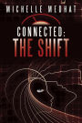 Connected: The Shift