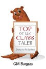 Top of the Class Tales: Stories to Aid Spelling