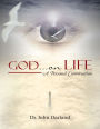God ... On Life: A Personal Conversation