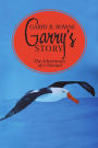 Garry's Story: The Adventures of a Nomad