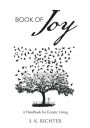 Book of Joy: A Handbook for Ecstatic Living