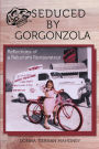 Seduced by Gorgonzola: Reflections of a Reluctant Restaurateur