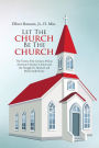Let The Church Be The Church: The Twenty-First Century African American Christian Church and the Struggle for Spiritual and Moral Authenticity