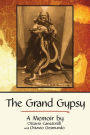 The Grand Gypsy: A Memoir