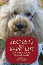 Secrets to a Happy Life from a Dog Named Reilly