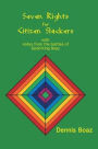 Seven Rights for Citizen Slackers: With Notes from the Battles of Good King Boaz